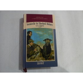 AVENTURILE LUI SHERLOCK HOLMES - VOL 3 - SIR ARTHUR CONAN DOYLE - Editura Adevarul, 2011
